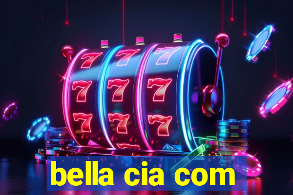 bella cia com